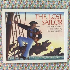 The Lost Sailor by Pam Conrad.